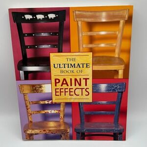 Ultimate Book of Paint Effects Craft DIY Home Decorating Techniques Softcover